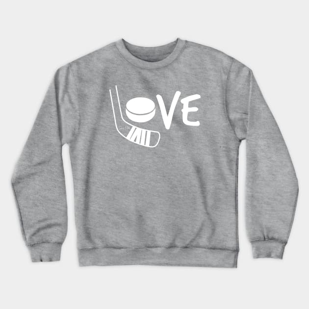 Love Hockey Crewneck Sweatshirt by SaucyMittsHockey